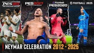 Neymar Celebration Evolution In PES | 2012 - 2025 |