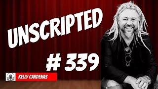 EP #339 UNSCRIPTED - PROVERBS 24 - KELLY CARDENAS
