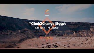 #Climb2Change | Egypt Episode 1