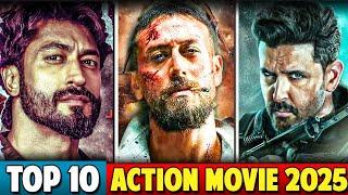 Top 10 Action Movies Bollywood 2025, 10 Biggest Upcoming Movies 2025, Upcoming Bollywood Movies 2025