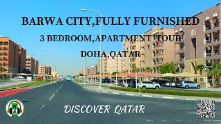 BARWA CITY // FULLY FURNISHED // 3 BEDROOM APARTMENT TOUR // DOHA // QATAR.