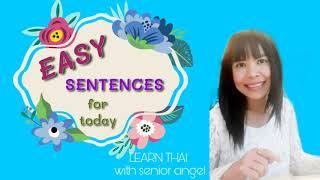 So easy sentences to speak Thai today