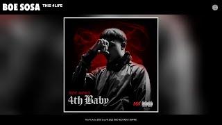 BOE Sosa - This 4Life (Official Audio)