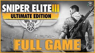 Sniper Elite 3 Ultimate Edition FULL GAME Gameplay Walkthrough PS4 Pro (No Commentary)