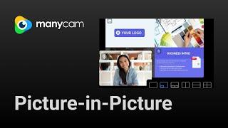 How to use Picture-in-Picture (PiP) with ManyCam