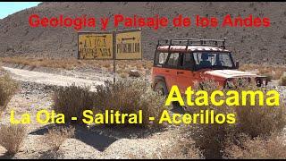 Cordillera de Atacama, Chile: From La Ola - Acerillos to Asientos, geology and a forgotten road