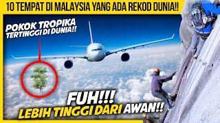 10 TEMPAT DI MALAYSIA YANG ADA REKOD DUNIA TAPI RAMAI TAK TAHU