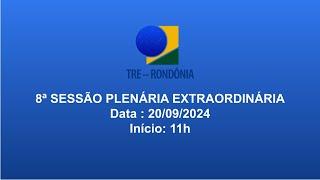 8ª Sessão Plenária Extraordinária - 20/09/2024