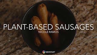 Plant-Based Sausages | NEWSTART Kitchen