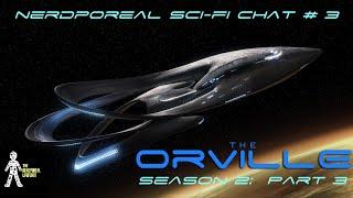The Orville Season 2 Episodes 10-14 | Nerdporeal Sci Fi Chat # 3