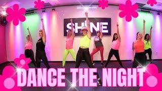 "DANCE THE NIGHT" by Dua Lipa.  SHiNE DANCE FITNESS™