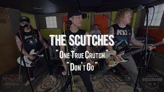 The Scutches - "One True Crutch / Don't Go" Live! from the Rock Room