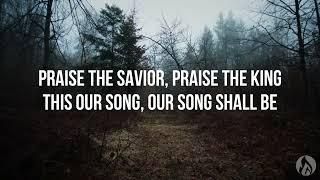 Praise The Savior - CityAlight (Lyric video)