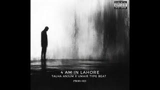 [Free] Talha Anjum x Umair Type Beat 2024 - “4 AM in Lahore” | Prod. O21