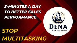 Why Sales Professionals Should Not Multitask | 3-Minutes a Day to Better Sales Performance Series