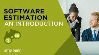 Introduction to Software Estimation Certification | What is Software Estimation? | Simplilearn