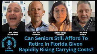 Can Seniors Still Afford To Retire In Florida Given Rapidly Rising Carrying Costs?