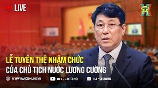 Lễ tuyên thệ nhậm chức của Chủ tịch nước Lương Cường