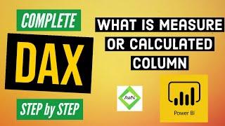 Power BI DAX Tutorial (2/50) - What is Measure or Calculated Column