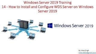 Windows Server 2019 Training 14 - How to Install and Configure WDS Server on Windows Server 2019