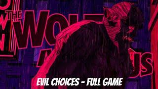 The Wolf Among Us - Evil Choices - FULL GAME - Episodes 1-5 (No Commentary) The Big Bad D... Wolf