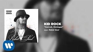 Kid Rock - Detroit, Michigan