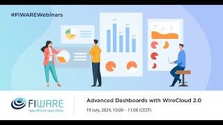 FIWARE Webinar: Advanced Dashboards with WireCloud 2.0