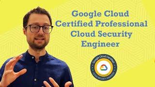 Google Cloud Certified Professional Cloud Security Engineer - My Exam Experience (Yann Stoneman)