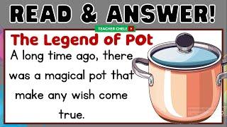 READING COMPREHENSION FOR GRADE 4, 5 AND 6   PRACTICE READING   THE LEGEND OF A POT