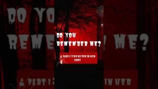 I Still Remember Her… Do You? Part - 1
