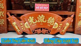 Cuốn Thư Câu Đối Liền Khối Cực Đẳng Cấp | Đồ Gỗ Cao Cấp Văn Dung