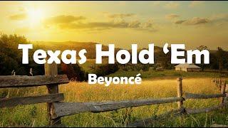 Beyoncé - Texas HOLD 'EM (Lyrics)