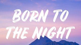 Ava Max - Born To The Night (Lyrics)