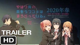 Oregairu Season 3 Trailer English Subs!? [Ore No Seishun S3 Trailer Final PV Eng Sub]