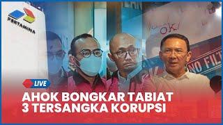  Ahok Bongkar Tabiat 3 Tersangka Korupsi Pertamina, Hotman Sebut Ahok Bisa Dipenjara Lagi