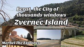 Berat, the city of thousands windows |Zvernec Island | Albania || Merbel The Explorer