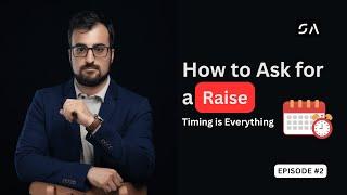 The Perfect Timing for a Raise: Why Timing Matters – Episode 2