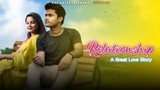 Relationship a Heartbroken Love Story Short Film | RAJ ENTERTAINMENT