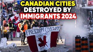 10 Canadian Cities Overcrowded by IMMIGRANTS