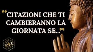 CITAZIONI DI SPIRTUALITÁ DI BUDDHA CHE MIGLIORERANNO LA TUA VITA