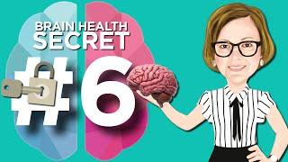 Top 10 Secrets to Brain Health #6