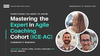 Mastering the Expert in Agile Coaching Webinar (ICE-AC)