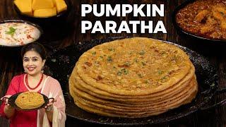 Pumpkin Paratha | Paratha Recipe | Pumpkin Recipes | Kaddu Ka Paratha | Breakfast Recipes