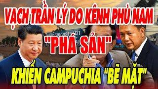 Vạch Trần Lý Do Kênh Đào Phù Nam "PHÁ SẢN" Khiến CAMPUCHIA "BẼ MẶT" | VIỆT TV