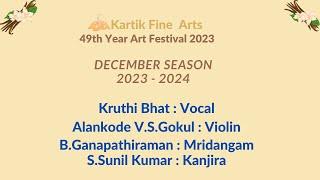 Kruthi Bhat & Party l Kartik Fine Arts l 49th Year Art Festival 2023 - 2024 l BVB