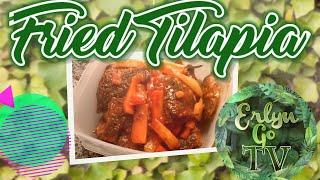 "FRIED TILAPIA ALA AFRITADA" || ERLYN GO TV Cooking Recipe ||