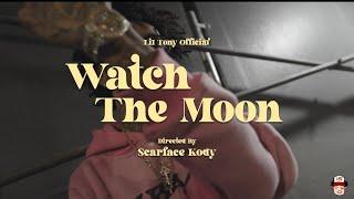 Lil Tony - Watch The Moon (Official Music Video) Shot By : scarfacekody