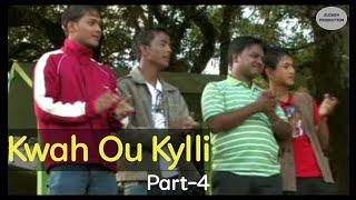 Kwah Ou Kylli || Part - 4 || Film Pnar (Last Part)