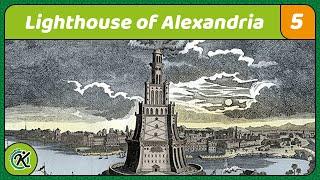 7 WONDERS OF THE WORLD: Lighthouse of Alexandria
