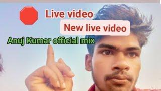 Anuj Kumar official mix is live!️ good morning 